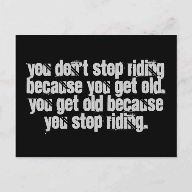 Motorcycle Quote you don't stop riding Postcard (Front)