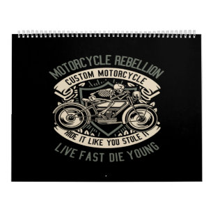 motorcycle rebellion custom motorcycle ride it lik calendar
