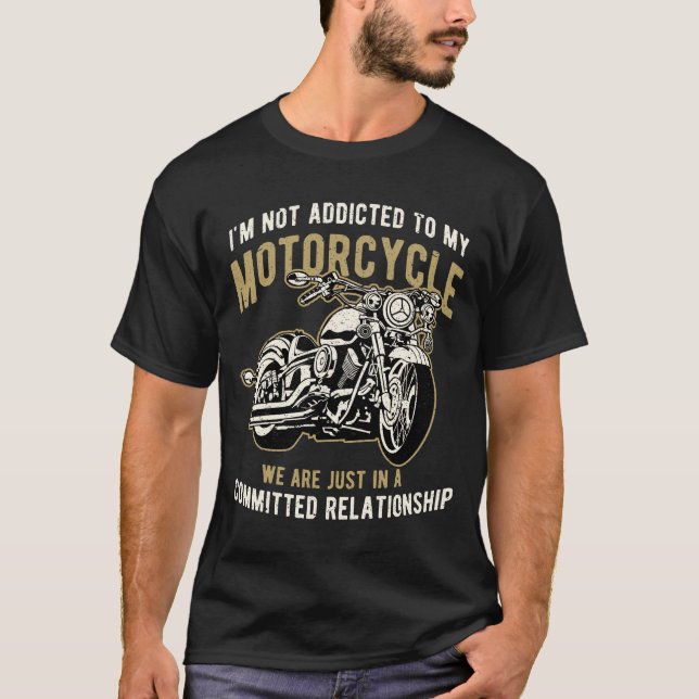 Motorcycle Rider Quotes Funny Biker Design T-Shirt (Front)