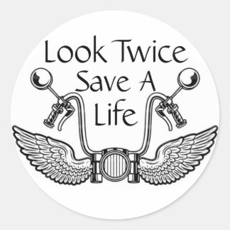Motorcycle safety Look twice save a life Classic Round Sticker