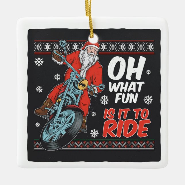 Motorcycle Santa with Quote Ceramic Ornament (Front)