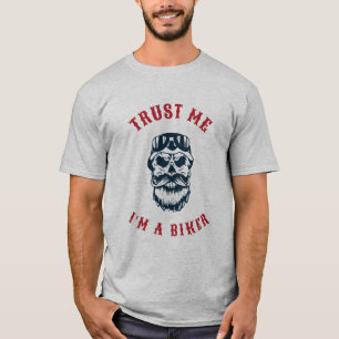 Motorcycle Trust me i'm a biker T-Shirt