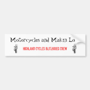 Motorcycles and Makin Love Bumper Sticker