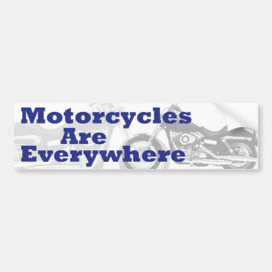 Motorcycles Are Everywhere Bumper Sticker