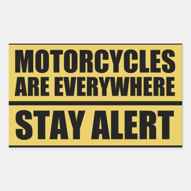Motorcycles Are Everywhere Stay Alert Stickers (Front)
