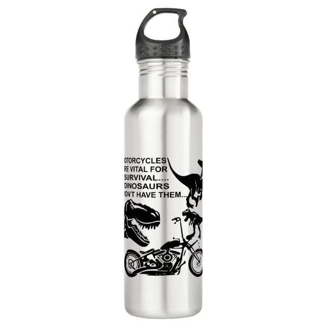 Motorcycles Are Vital For Survival Dinosaurs Didn’ 710 Ml Water Bottle (Front)