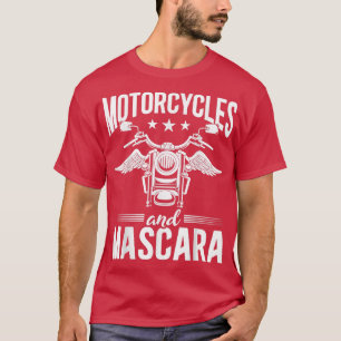 Motorcycles Mascara Women Biking Motorbike Funny B T-Shirt
