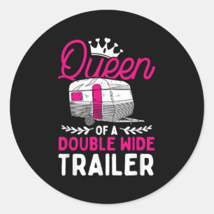 Motorhome Rv Camping Camper Queen Of A Double Wide Classic Round Sticker
