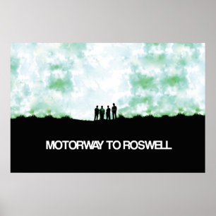 Motorway To Roswell Poster