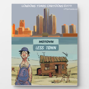 Motown LessTown Funny Plaque