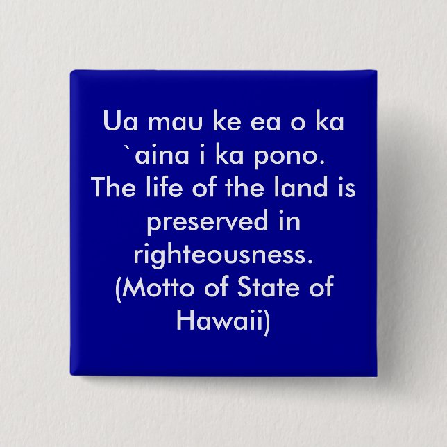 Motto of Hawaii 15 Cm Square Badge (Front)