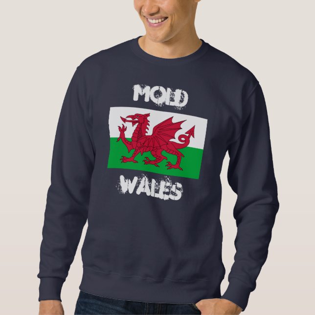 Mould, Wales with Welsh flag Sweatshirt (Front)