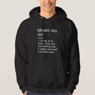 Mount Airy Girl Md Maryland Funny City Home Roots Hoodie