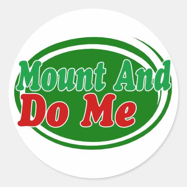 Mount And Do Classic Round Sticker (Front)