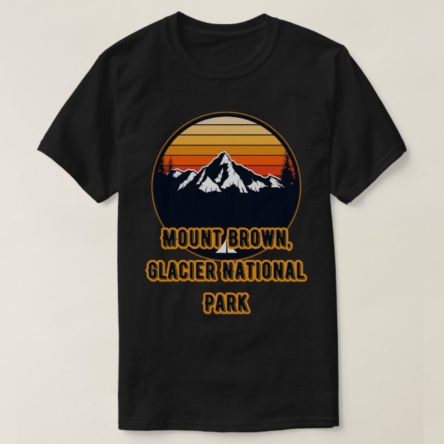 Mount Brown Glacier National Park T-Shirt (Design Front)