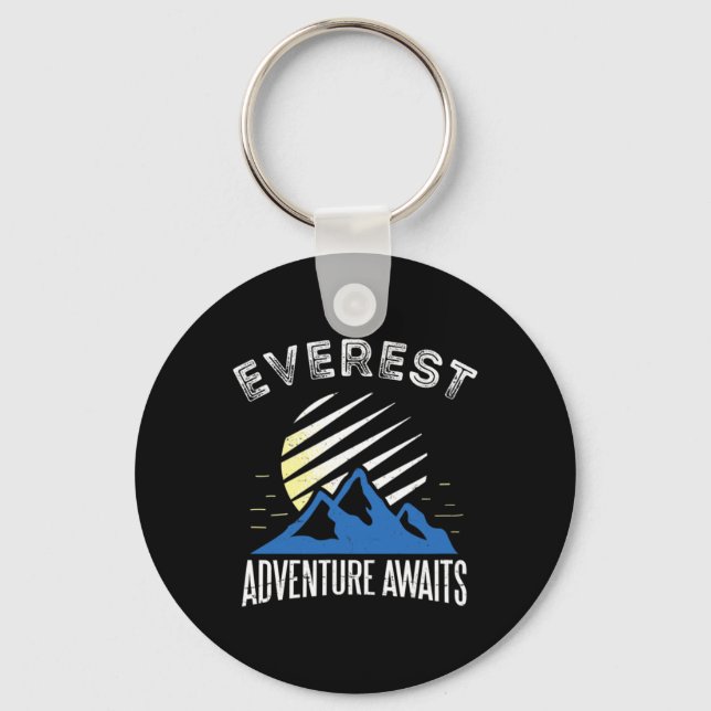 Mount Everest Adventure Awaits Mountain Climbing T Key Ring (Front)