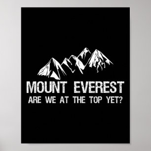 Mount Everest Funny Mountain Climbing Expedition Poster