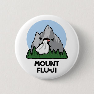 Mount Flu-ji Funny Mountain Pun 6 Cm Round Badge