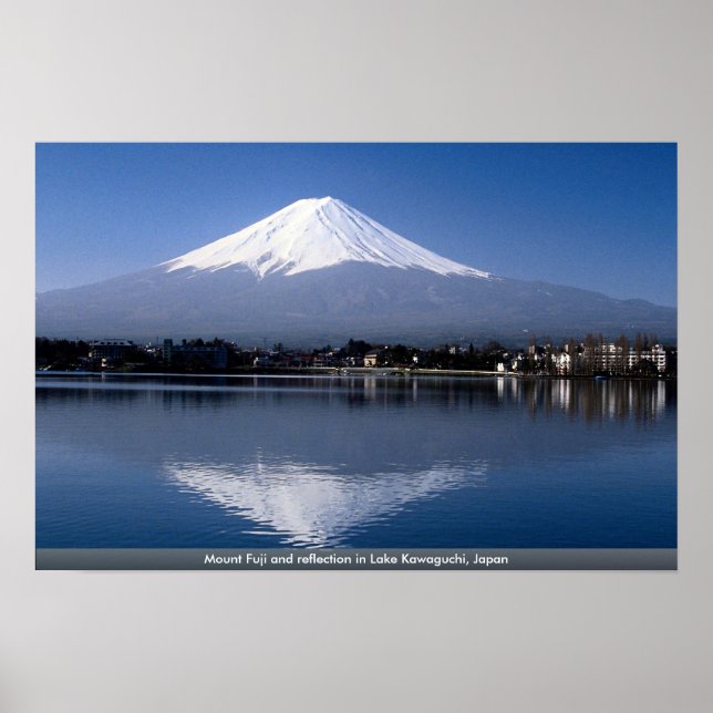 Mount Fuji and reflection in Lake Kawaguchi, Japan Poster (Front)