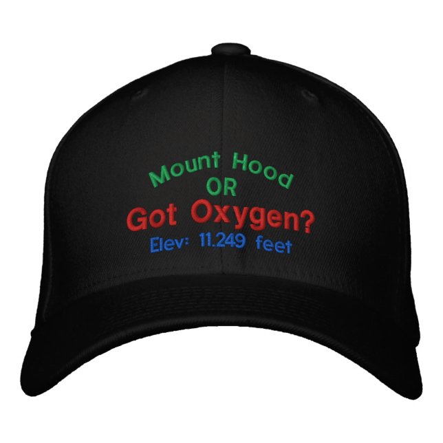 Mount Hood Got Oxygen? Embroidered Cap (Front)