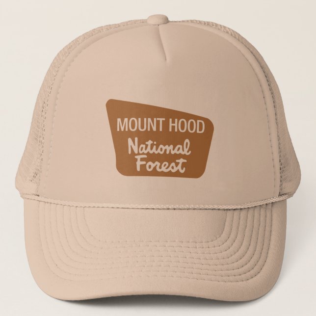 Mount Hood National Forest (Sign) Trucker Hat (Front)