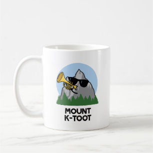 Mount K-Toot Funny Mountain Pun  Coffee Mug