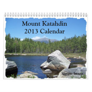 Mount Katahdin 2013 Calendar