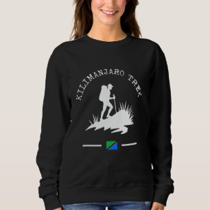 Mount Kilimanjaro Trek Adventure Climber Tanzania Sweatshirt