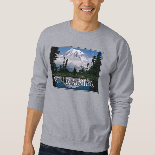 Mount Rainier | Reflection in a Mountain Pond Sweatshirt (Front)