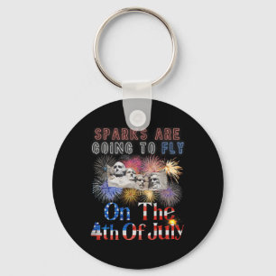 Mount Rushmore 4th Of July Sparks Are Going To Fly Key Ring