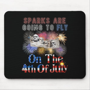 Mount Rushmore 4th Of July Sparks Are Going To Fly Mouse Mat
