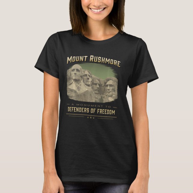 Mount Rushmore Defenders of Freedom South Dakota U T-Shirt (Front)