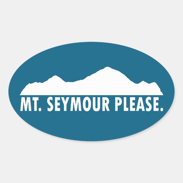 Mount Seymour Please Oval Sticker (Front)