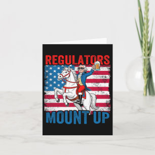 Mount Up Regulators 4th Of July Independant Day Us Card