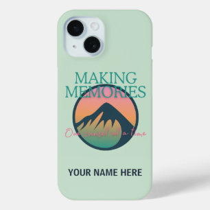 Mountain Adventures Making Memories iPhone 15 Case