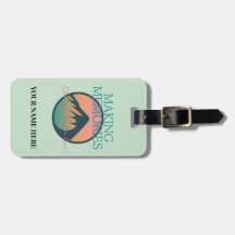 Mountain Adventures, Making Memories, Luggage Tag