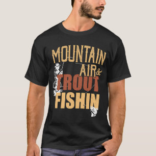 Mountain Air Trout Fishing T-Shirt