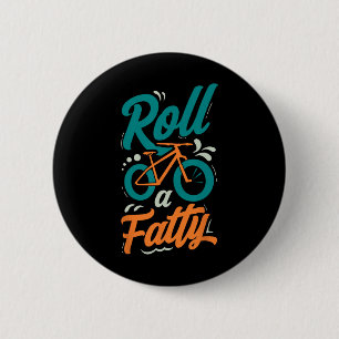 Mountain Bike Biking Roll A Fat Cycling Bicycle Fa 6 Cm Round Badge