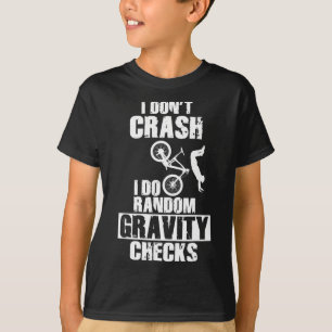 Mountain Bike Crash - Funny Mtb Gravity Checks T-Shirt