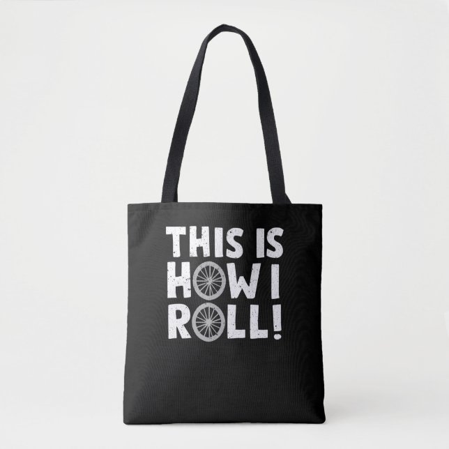Mountain Bike Cycling Bicycle  This Is How I Roll Tote Bag (Front)
