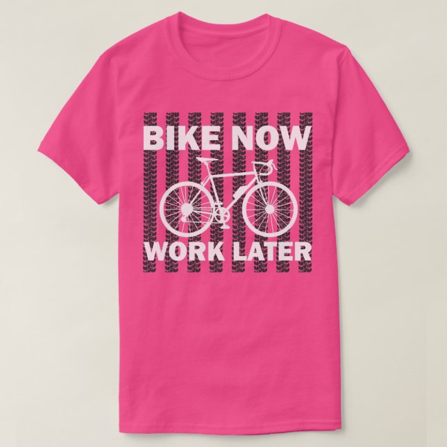 Mountain Bike Now Work Later T-Shirt (Design Front)