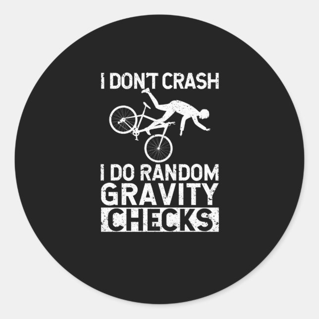 Mountain bike rider I do not crash but make Classic Round Sticker (Front)