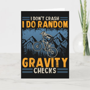 Mountain Biker Gravity Checks Funny Downhill Bikin Card