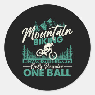 Mountain Biking - Downhill Riding Trail Ride Cycli Classic Round Sticker