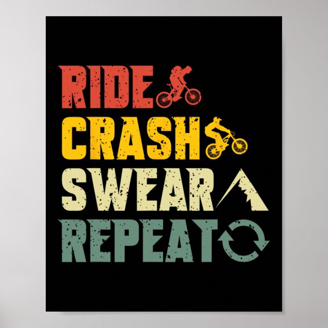 Mountain Biking Funny Ride Crash Swear Repeat Humo Poster (Front)