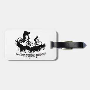 Mountain Biking Good Time Inspirational Quote Luggage Tag