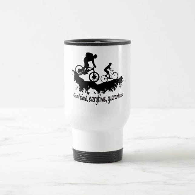 Mountain Biking Good Time Inspirational Quote Travel Mug (Center)