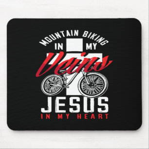 Mountain Biking In My Veins Jesus In My Heart Mouse Mat