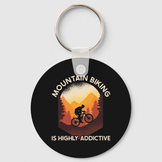 Mountain Biking Is Highly Addictive Key Ring (Front)