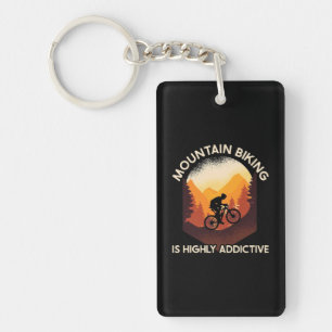 Mountain Biking Is Highly Addictive Key Ring